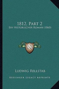 Paperback 1812, Part 2: Ein Historischer Roman (1860) [German] Book