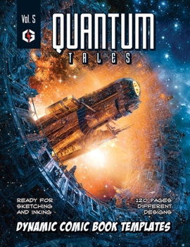 Paperback Quantum Tales Volume 5: Dynamic Comic Book Templates Book