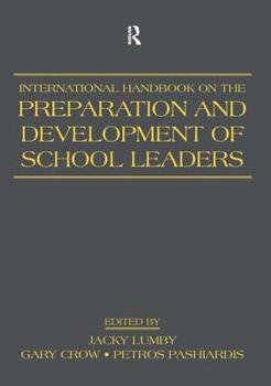 Paperback International Handbook on the Preparation and Development of School Leaders Book