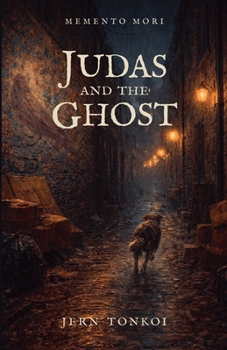Judas and the Ghost (Memento Mori) - Book #2 of the Memento Mori