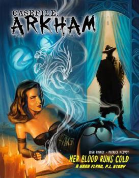 Paperback Casefile: ARKHAM - Her Blood Runs Cold Book