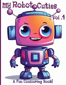 Paperback My Robot Cuties: Vol 4 Book