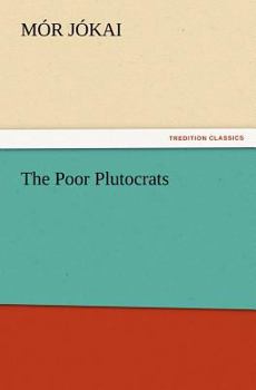 The Poor Plutocrats - Book  of the Szegény gazdagok