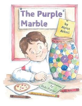 The Purple Marble (Break the Circle of Bullying)