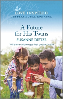 A Future for His Twins - Book #1 of the Widow's Peak Creek