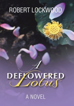 Hardcover A Deflowered Lotus Book