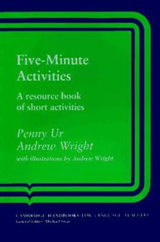 Five-Minute Activities: A Resource Book of Short Activities - Book  of the Cambridge Handbooks for Language Teachers