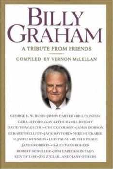 Hardcover Billy Graham: A Tribute from Friends Book