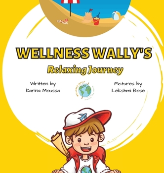Hardcover Wellness Wally's Relaxing Journey Book