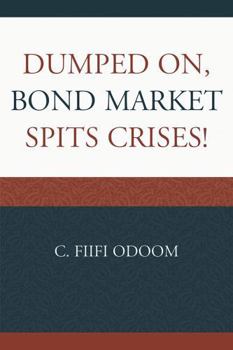 Paperback Dumped on, Bond Market Spits Crises! Book