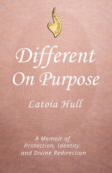 Paperback Different On Purpose: A Memoir on Protection, Identity, and Divine Redirection Book