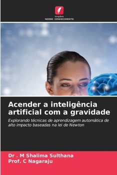 Acender a inteligência artificial com a gravidade (Portuguese Edition)