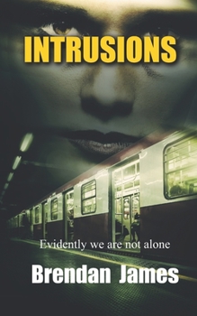 Paperback Intrusions: Evidently...we are not alone Book