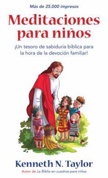 Meditaciones para ninos: Devotions for the Children's Hour
