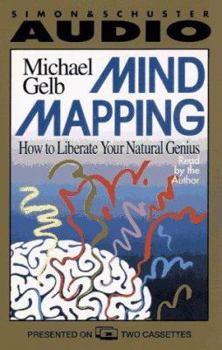 Mind Mapping: How to Liberate Your Natural Genius