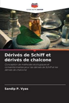 Paperback Dérivés de Schiff et dérivés de chalcone [French] Book