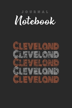 Journal Notebook: Cleveland Ohio Retro T  Vintage Spiral Spitural Blank Pages Rule Lined Journal Notebook with Black Cover Size 6in x 9in  x120 Pages for Kids or Men and Women to Write in