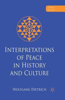 Paperback Interpretations of Peace in History and Culture Book