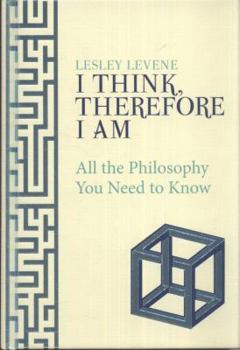 I Think, Therefore I Am: All the book by Lesley Levene