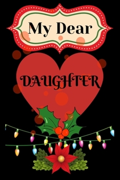 Paperback My dear daughter: This is the perfect and inexpensive gift for anyone who has problems remembering anything! A great gift for, line jour Book