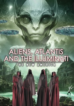 DVD Aliens, Atlantis And The Illuminati: The New America Book