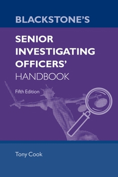 Paperback Blackstone's Senior Investigating Officers' Handbook Fifth Edition Book