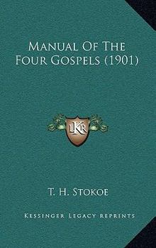 Manual Of The Four Gospels