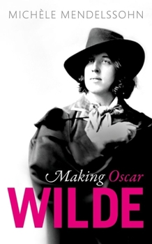 Hardcover Making Oscar Wilde Book