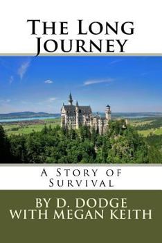 Paperback The Long Journey: A Story of Survival Book