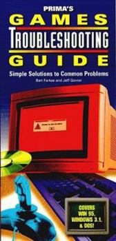 Games Troubleshooting Guide, Volume 2 : More Simple Solutions to Common Problems