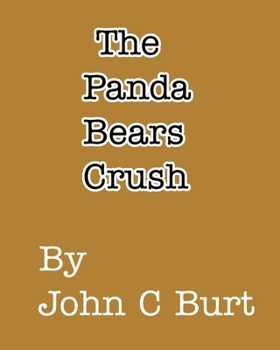 Paperback The Panda Bears Crush. Book