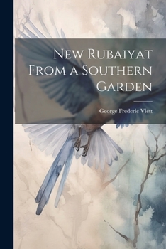 Paperback New Rubaiyat From a Southern Garden Book