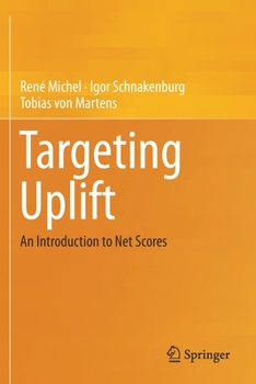Paperback Targeting Uplift: An Introduction to Net Scores Book