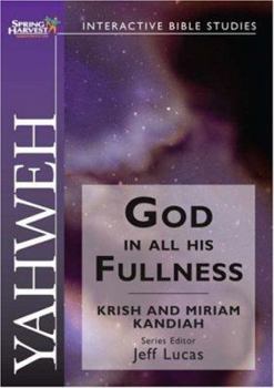 Paperback Yahweh: God in All His Fullness Book