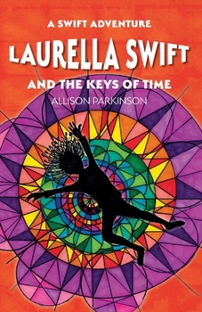 Paperback Laurella Swift and the Keys of Time Book