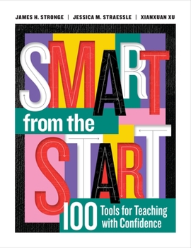 Paperback Smart from the Start: 100 Tools for Teaching with Confidence Book