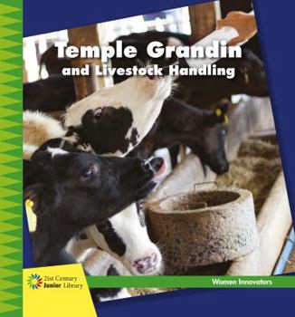 Temple Grandin and Livestock Management - Book  of the Women Innovators