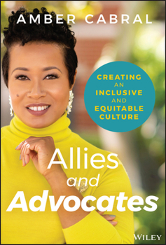 Hardcover Allies and Advocates: Creating an Inclusive and Equitable Culture Book