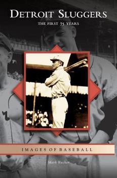 Hardcover Detroit Sluggers: The First 75 Years Book