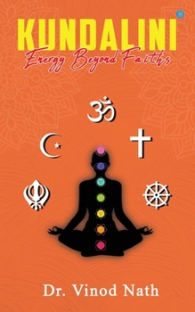 Paperback Kundalini Energy Beyond Faiths Book