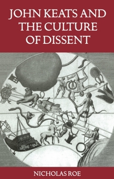 Paperback John Keats and the Culture of Dissent Book