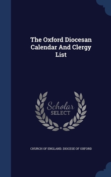 Hardcover The Oxford Diocesan Calendar And Clergy List Book