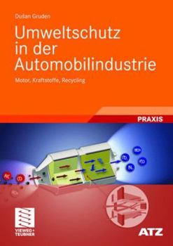 Hardcover Umweltschutz in Der Automobilindustrie: Motor, Kraftstoffe, Recycling [German] Book