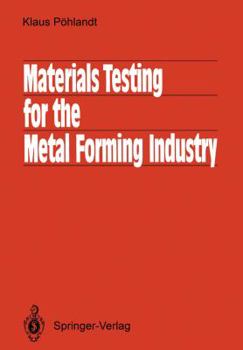 Paperback Materials Testing for the Metal Forming Industry Book