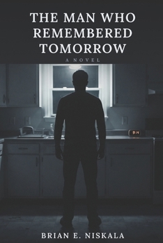 Paperback THE MAN WHO REMEMBERED TOMORROW Book