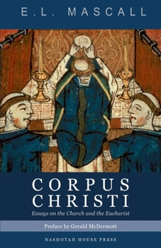 Paperback Corpus Christi: Essays on the Church and the Eucharist Book