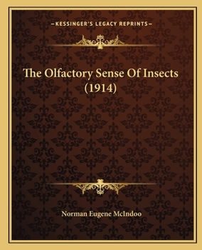 Paperback The Olfactory Sense Of Insects (1914) Book