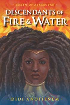 Paperback Descendants of Fire & Water Book