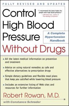 Paperback Control High Blood Pressure Without Drugs: A Complete Hypertension Handbook Book