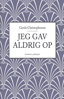Paperback Jeg gav aldrig op [Danish] Book